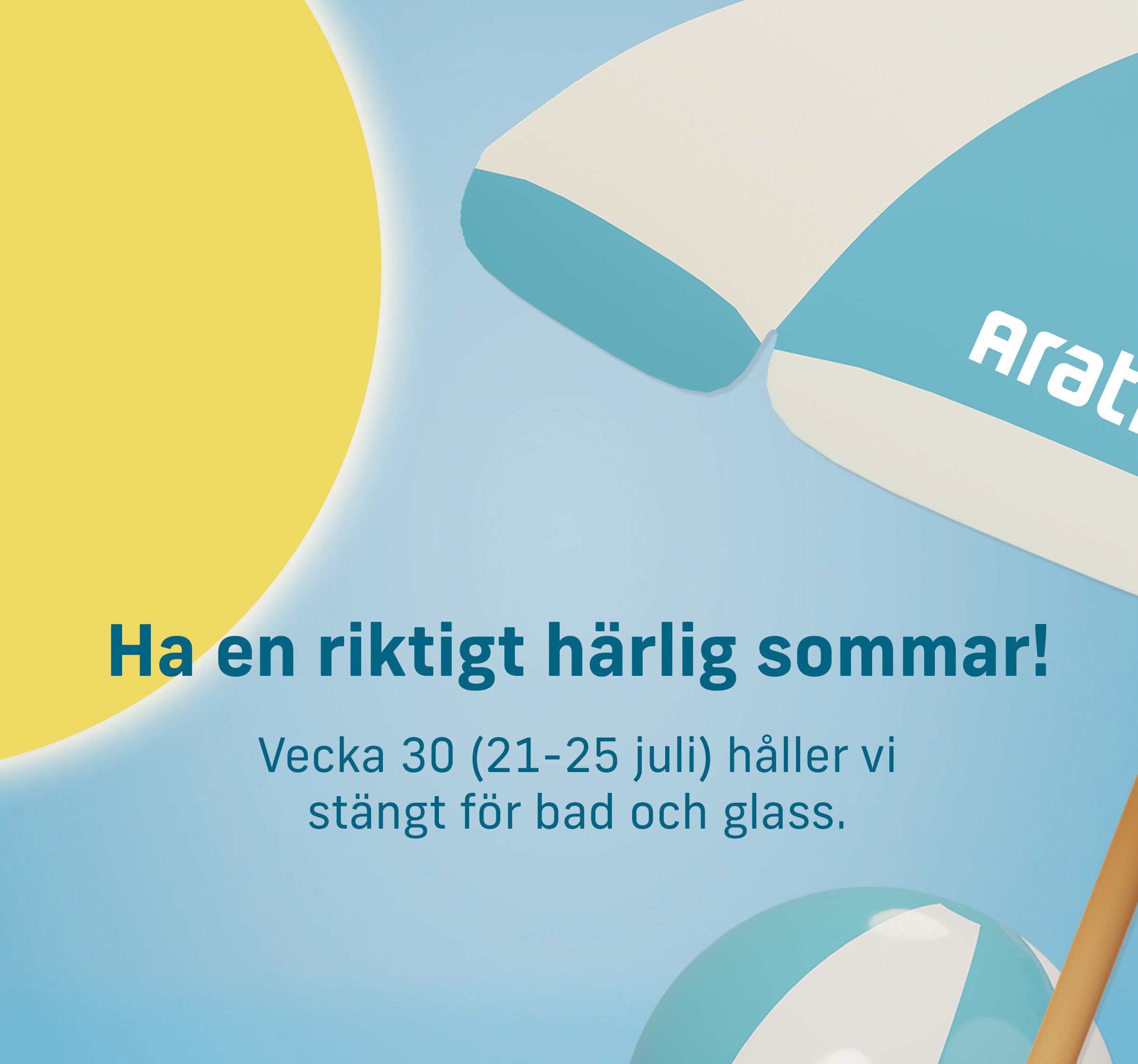 Glad sommar önskar vi er alla!
